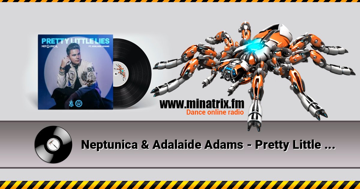 Neptunica & Adalaide Adams - Pretty Little Lies Neptunica & Adalaide Adams - Pretty Little Lies слушать онлайн и скачать mp3