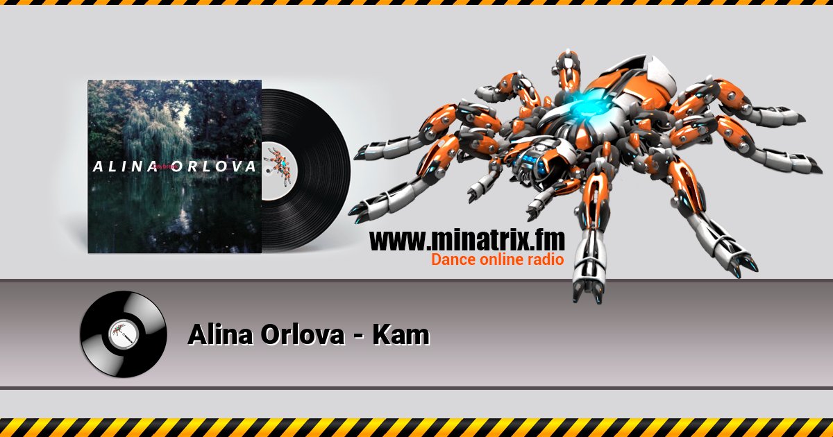 Alina Orlova - Kam Alina Orlova - Kam слушать онлайн и скачать mp3