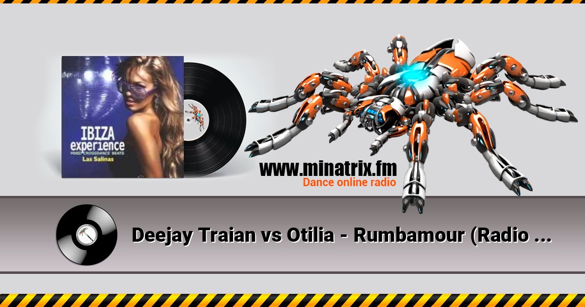 Deejay Traian vs Otilia - Rumbamour (Radio Edit) Deejay Traian vs Otilia - Rumbamour (Radio Edit) слушать онлайн и скачать mp3