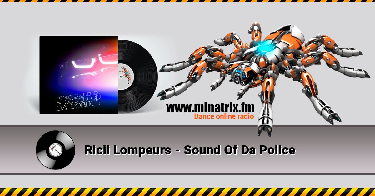 Ricii Lompeurs - Sound Of Da Police Ricii Lompeurs - Sound Of Da Police слушать онлайн и скачать mp3