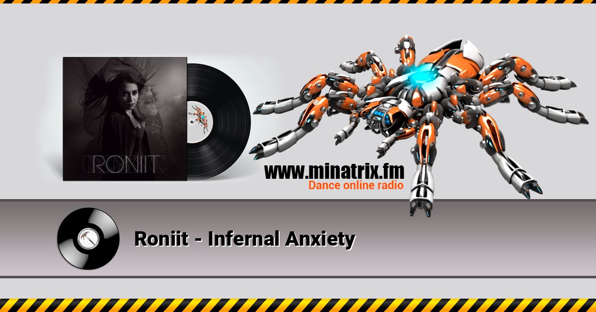 Roniit - Infernal Anxiety Roniit - Infernal Anxiety слушать онлайн и скачать mp3