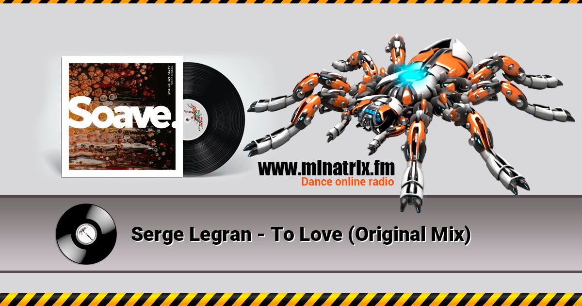 Serge Legran - To Love (Original Mix) Serge Legran - To Love (Original Mix) слушать онлайн и скачать mp3