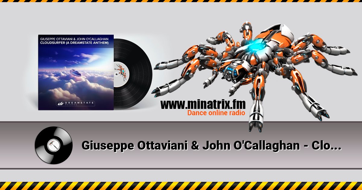 Giuseppe Ottaviani & John O'Callaghan - Cloudsurfer (Original Mix) Giuseppe Ottaviani & John O'Callaghan - Cloudsurfer (Original Mix) слушать онлайн и скачать mp3