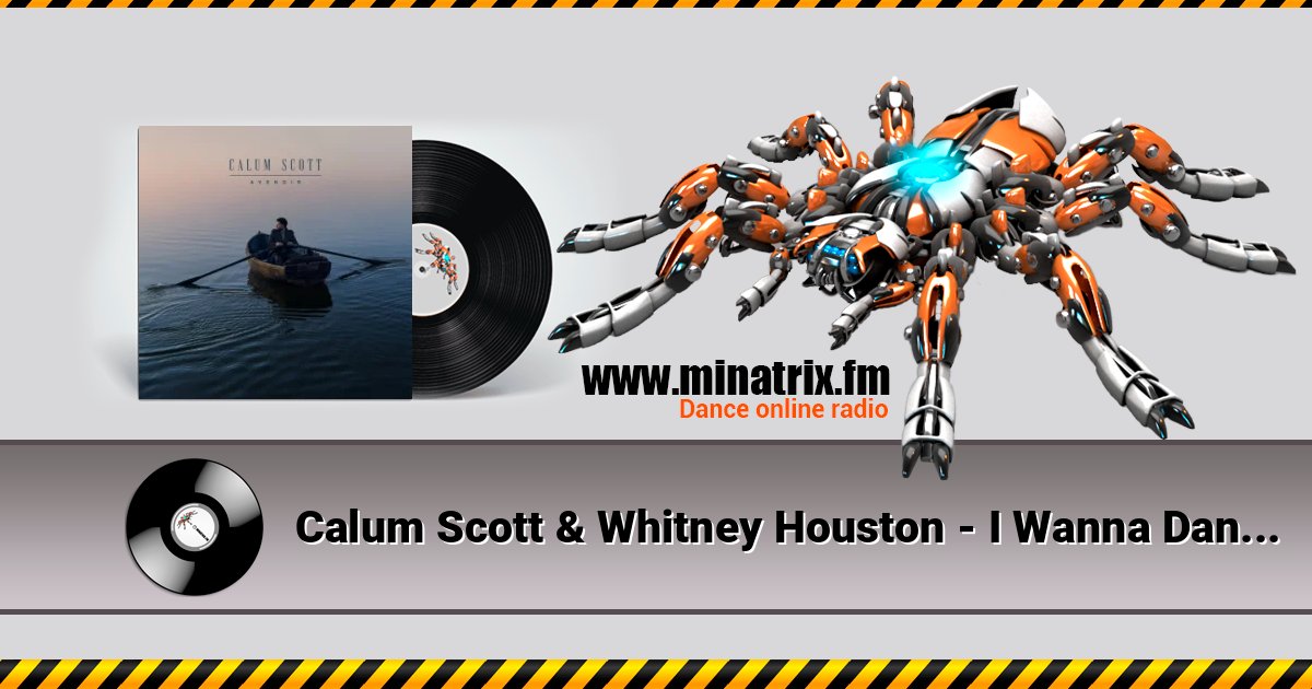 Calum Scott & Whitney Houston - I Wanna Dance With Somebody (Who Loves Me) Calum Scott & Whitney Houston - I Wanna Dance With Somebody (Who Loves Me) слушать онлайн и скачать mp3