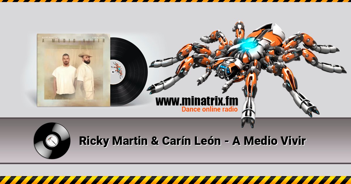 Ricky Martin & Carín León - A Medio Vivir Ricky Martin & Carín León - A Medio Vivir слушать онлайн и скачать mp3