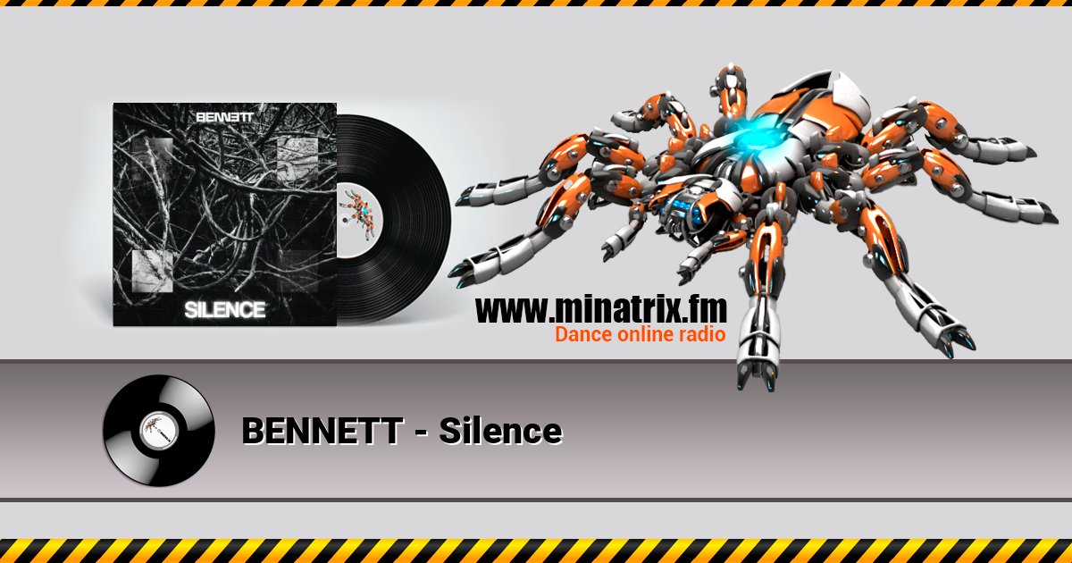 BENNETT - Silence BENNETT - Silence слушать онлайн и скачать mp3