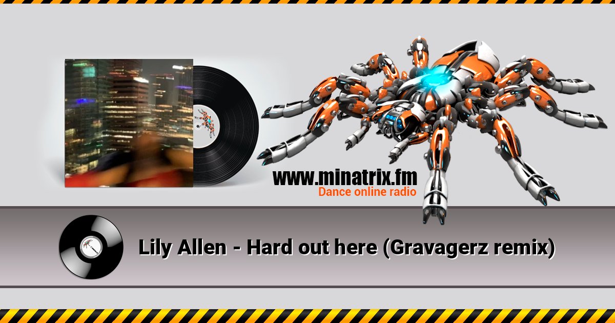 Lily Allen - Hard out here (Gravagerz remix) слушать онлайн и скачать mp3