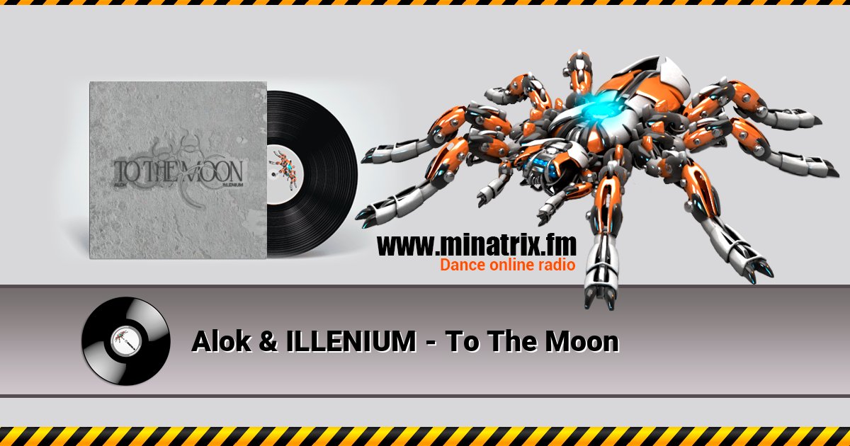 Alok & ILLENIUM - To The Moon слушать онлайн и скачать mp3