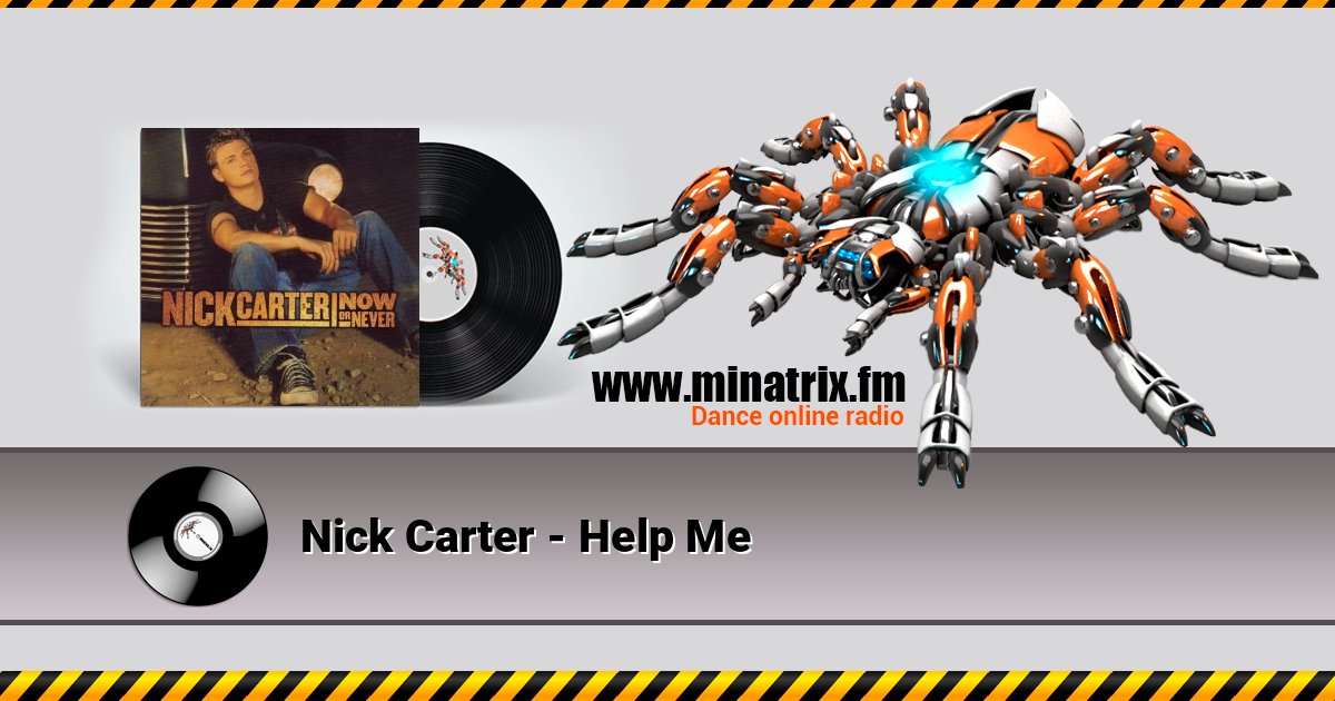 Nick Carter - Help Me слушать онлайн и скачать mp3