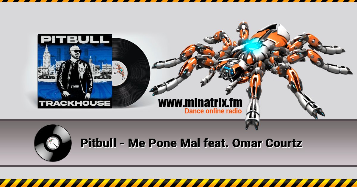 Pitbull - Me Pone Mal feat. Omar Courtz слушать онлайн и скачать mp3
