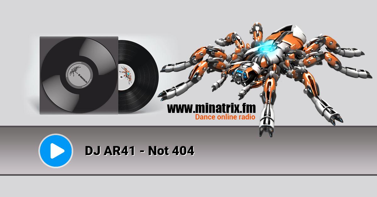 DJ AR41 - Not 404  