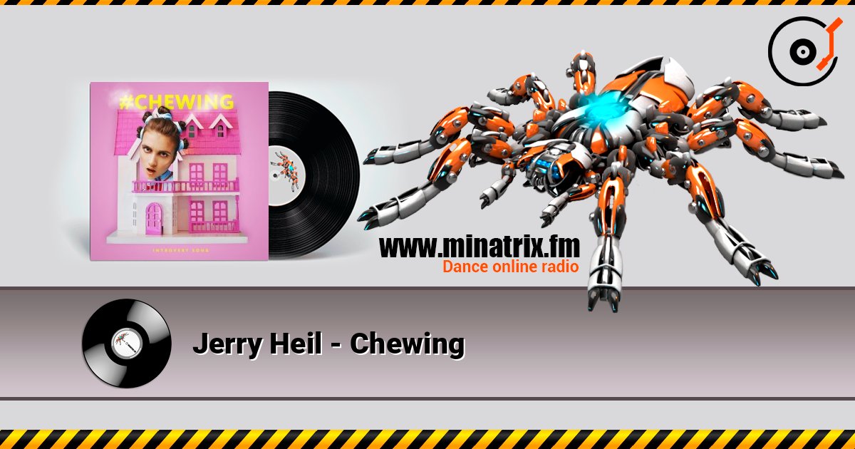 Jerry Heil - Chewing слушать онлайн и скачать mp3