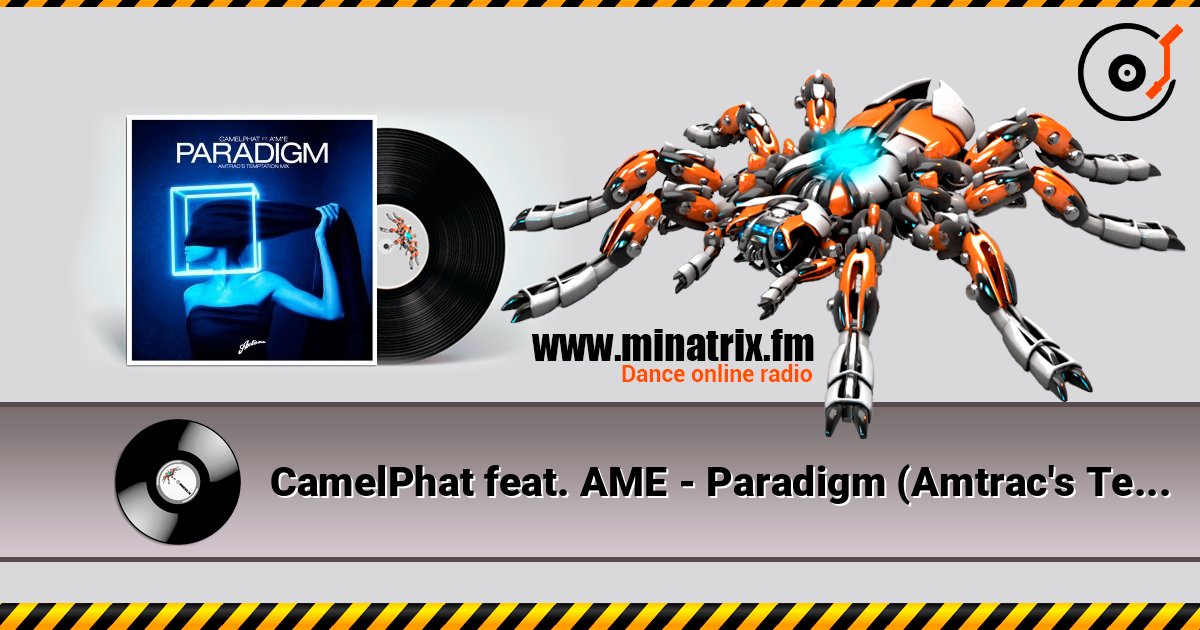CamelPhat feat. AME - Paradigm (Amtrac's Temptation Mix) слушать онлайн и скачать mp3