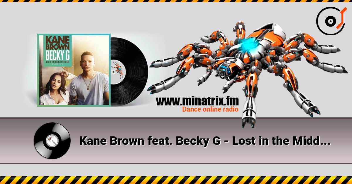 Kane Brown feat. Becky G - Lost in the Middle of Nowhere (Spanish Remix) Kane Brown feat. Becky G - Lost in the Middle of Nowhere (Spanish Remix) слушать онлайн и скачать mp3