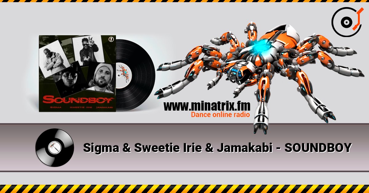 Sigma & Sweetie Irie & Jamakabi - SOUNDBOY Sigma & Sweetie Irie & Jamakabi - SOUNDBOY слушать онлайн и скачать mp3