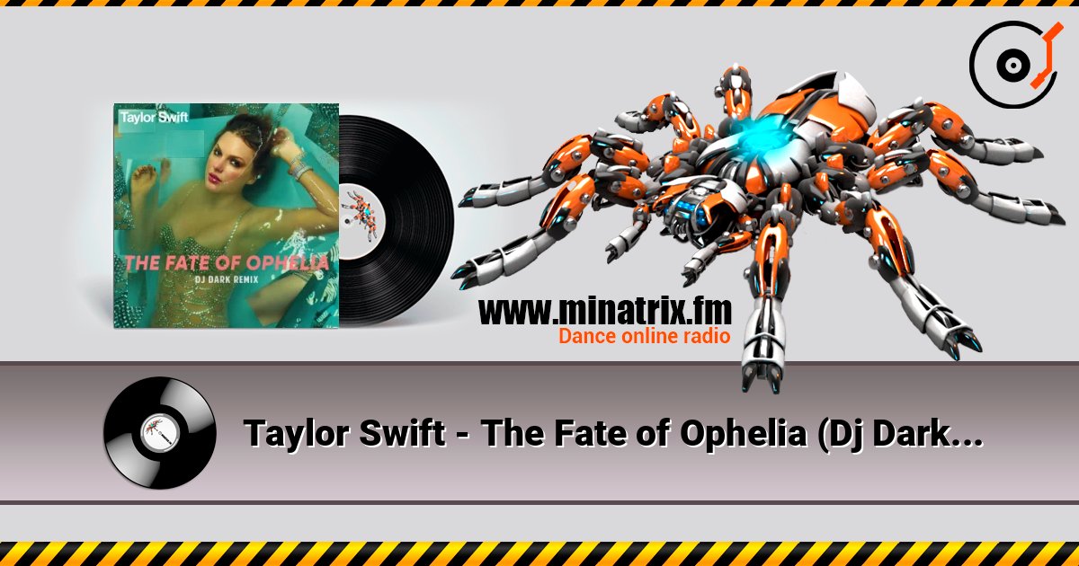Taylor Swift - The Fate of Ophelia (Dj Dark Remix) Taylor Swift - The Fate of Ophelia (Dj Dark Remix) слушать онлайн и скачать mp3