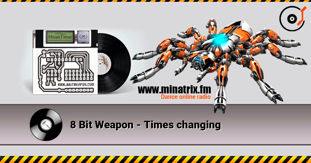 8 Bit Weapon - Times changing 8 Bit Weapon - Times changing слушать онлайн и скачать mp3