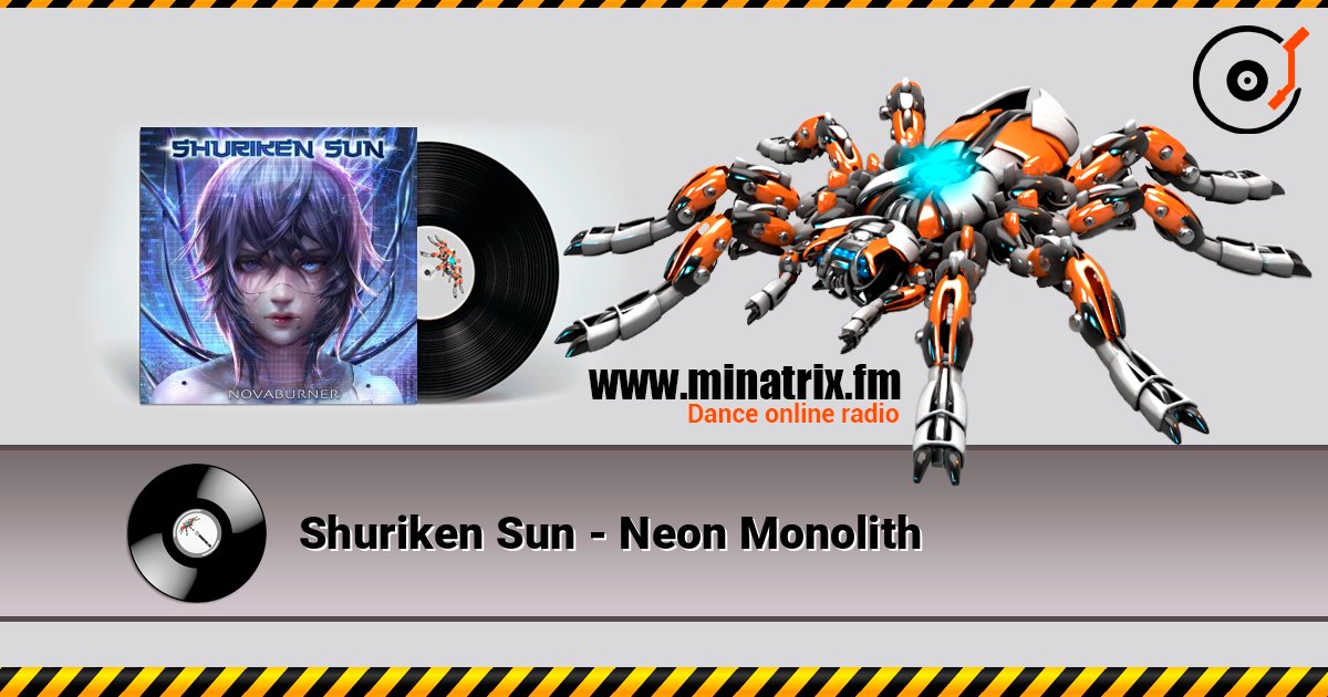 Shuriken Sun - Neon Monolith Shuriken Sun - Neon Monolith слушать онлайн и скачать mp3