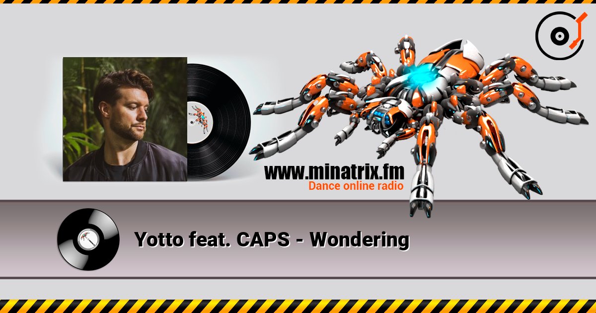 Yotto feat. CAPS - Wondering слушать онлайн и скачать mp3