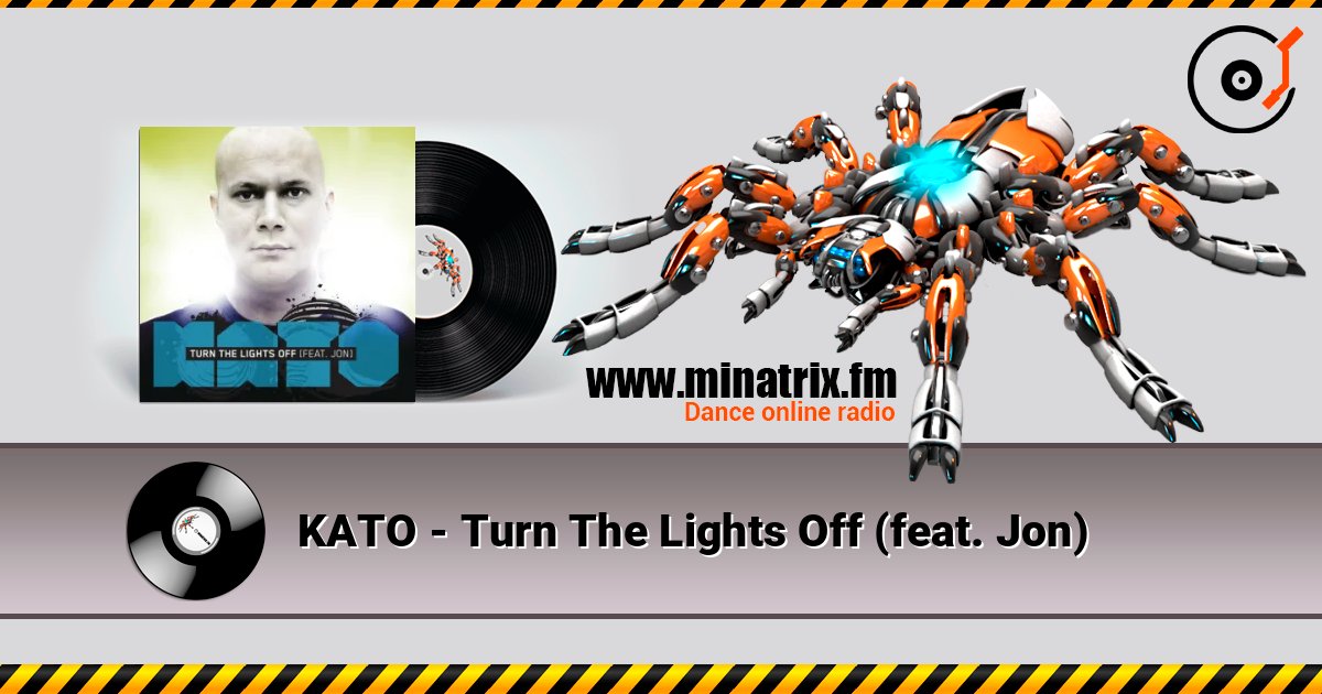 KATO - Turn The Lights Off (feat. Jon) KATO - Turn The Lights Off (feat. Jon) слушать онлайн и скачать mp3