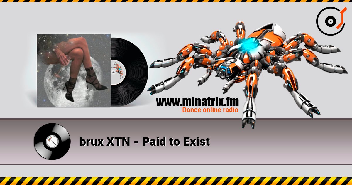brux XTN - Paid to Exist brux XTN - Paid to Exist слушать онлайн и скачать mp3