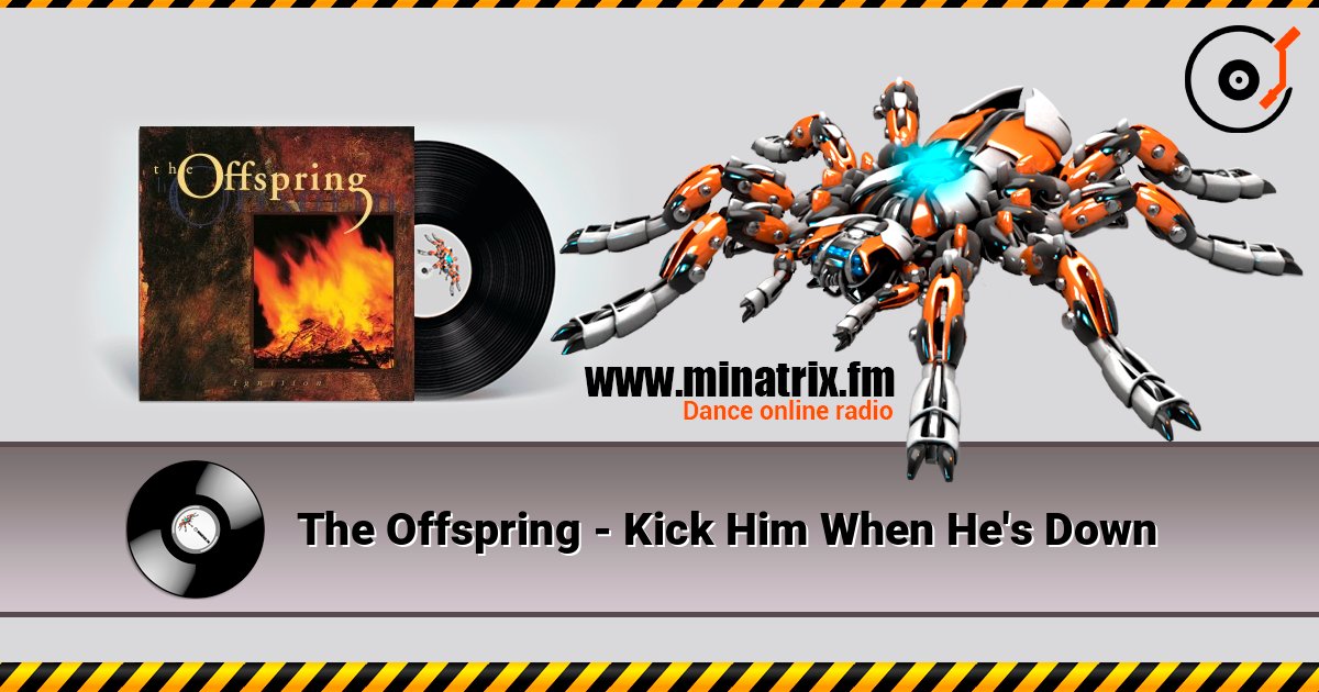 The Offspring - Kick Him When He's Down The Offspring - Kick Him When He's Down слушать онлайн и скачать mp3