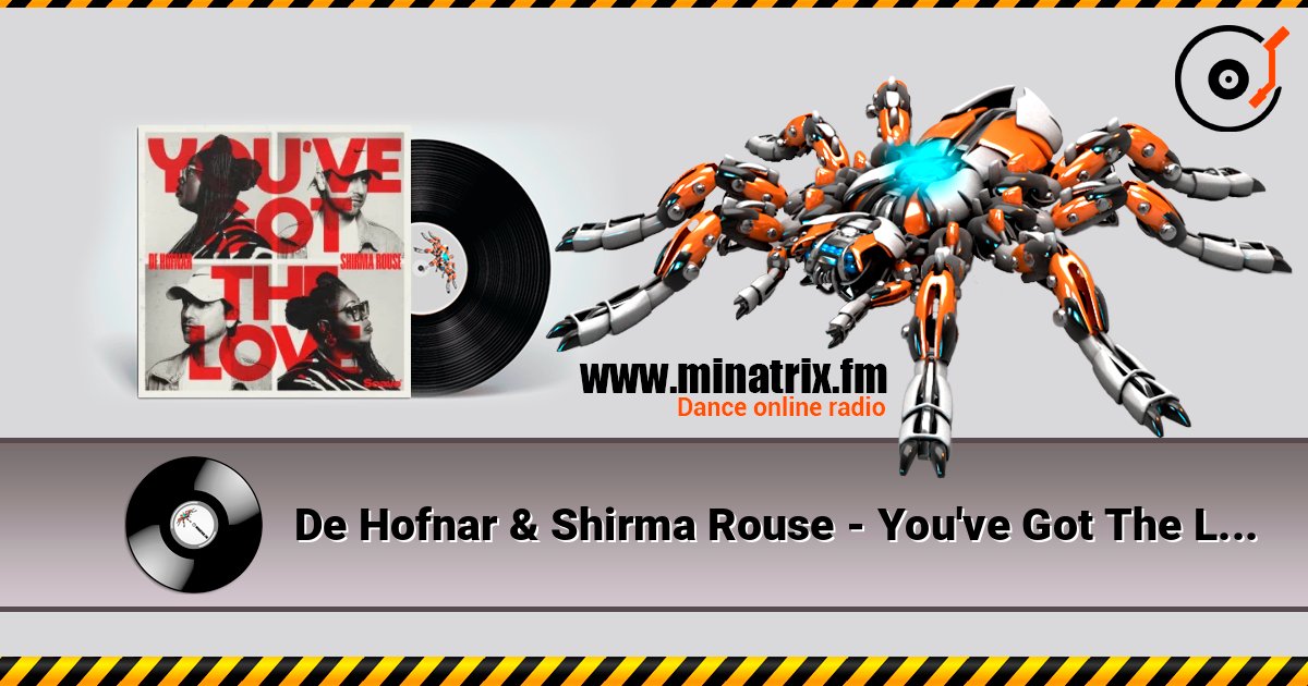 De Hofnar & Shirma Rouse - You've Got The Love De Hofnar & Shirma Rouse - You've Got The Love слушать онлайн и скачать mp3