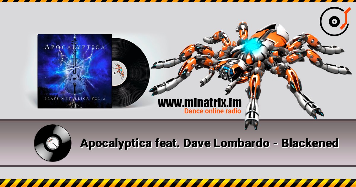 Apocalyptica feat. Dave Lombardo - Blackened Apocalyptica feat. Dave Lombardo - Blackened слушать онлайн и скачать mp3
