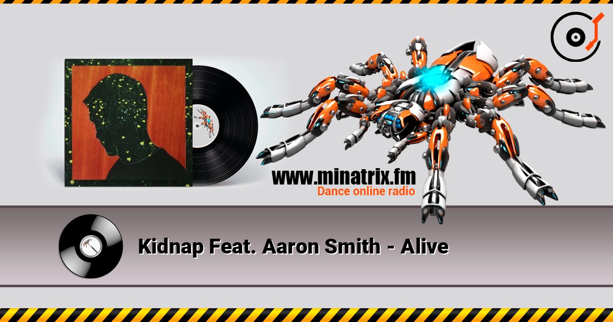 Kidnap Feat. Aaron Smith - Alive слушать онлайн и скачать mp3