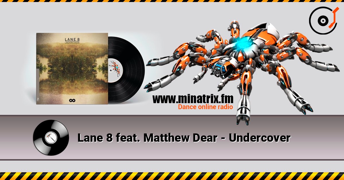 Lane 8 feat. Matthew Dear - Undercover Lane 8 feat. Matthew Dear - Undercover слушать онлайн и скачать mp3