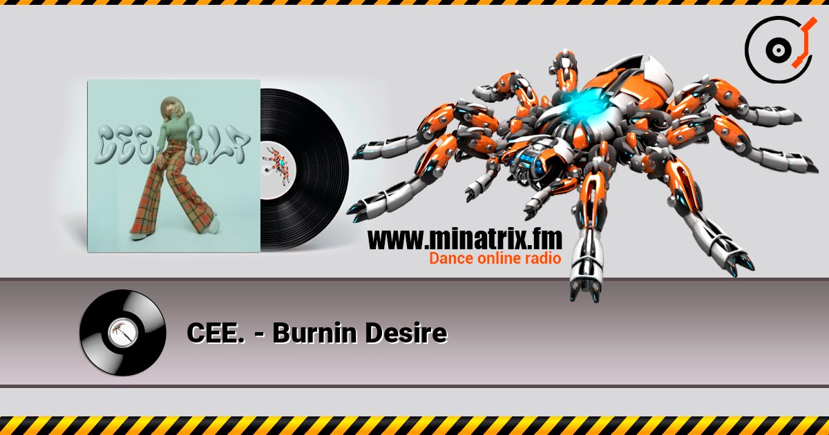 CEE. - Burnin Desire CEE. - Burnin Desire слушать онлайн и скачать mp3