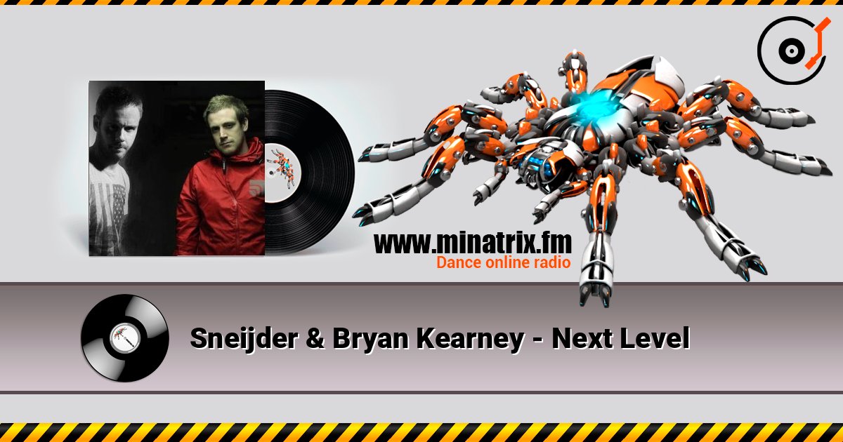 Sneijder & Bryan Kearney - Next Level Sneijder & Bryan Kearney - Next Level слушать онлайн и скачать mp3