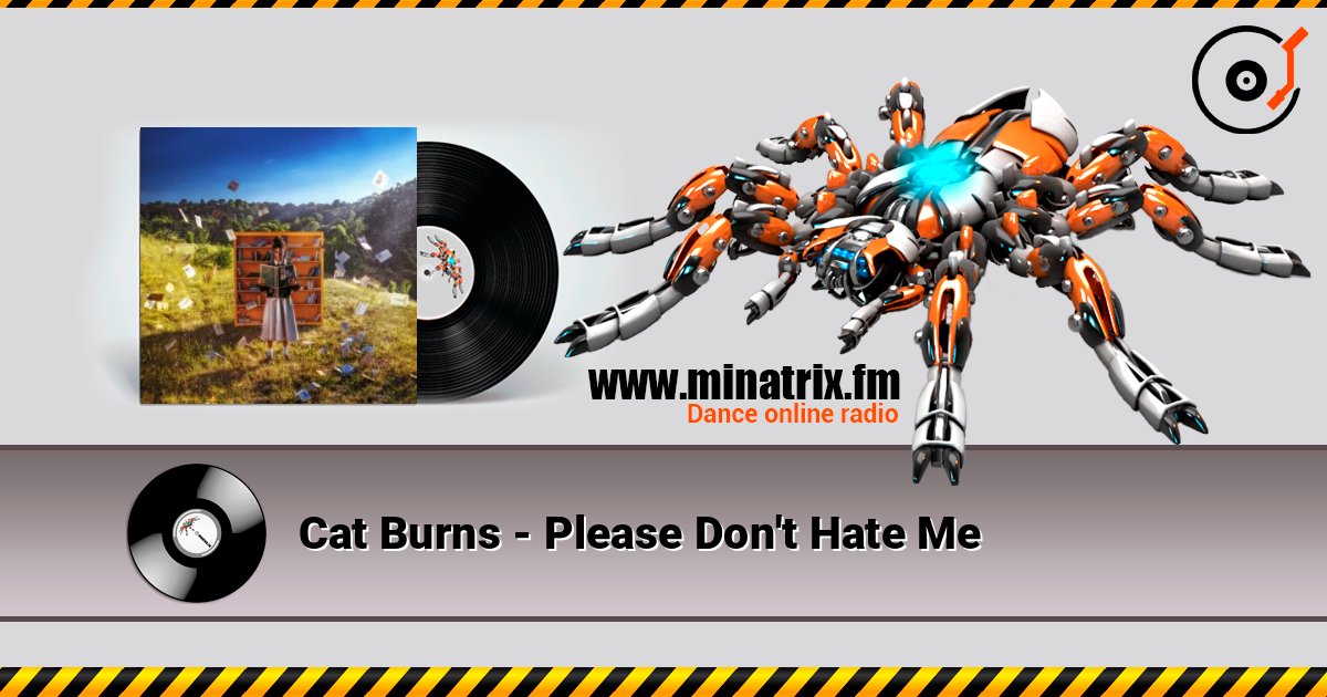 Cat Burns - Please Don't Hate Me Cat Burns - Please Don't Hate Me слушать онлайн и скачать mp3