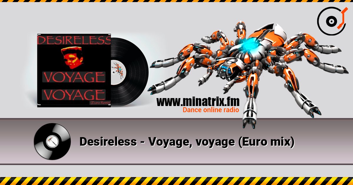 Desireless - Voyage, voyage (Euro mix) Desireless - Voyage, voyage (Euro mix) слушать онлайн и скачать mp3
