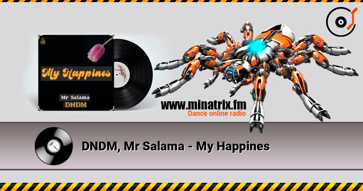DNDM, Mr Salama - My Happines DNDM, Mr Salama - My Happines слушать онлайн и скачать mp3