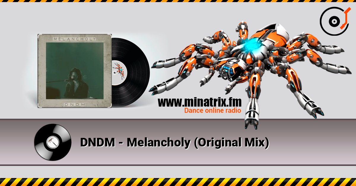 DNDM - Melancholy (Original Mix) DNDM - Melancholy (Original Mix) 在线播放并下载 MP3