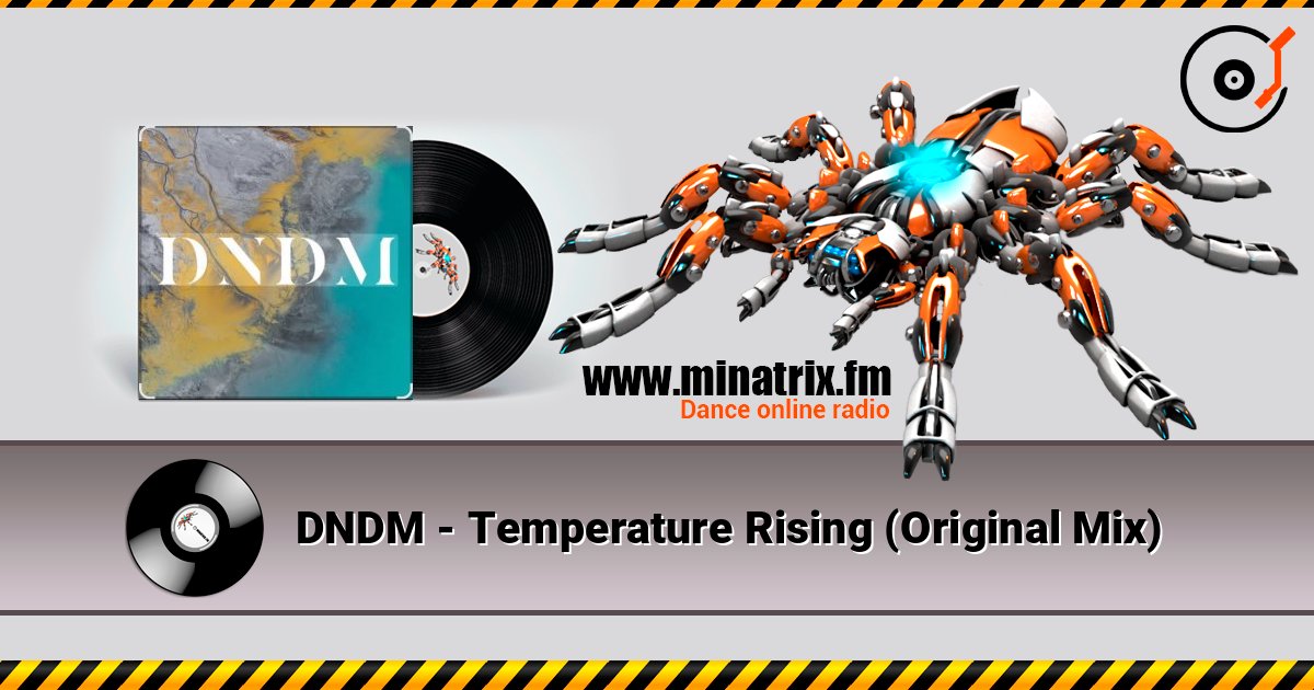 DNDM - Temperature Rising (Original Mix) DNDM - Temperature Rising (Original Mix) Listen online and download MP3