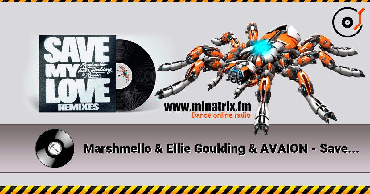 Marshmello & Ellie Goulding & AVAION - Save My Love (Nicky Romero Remix) Marshmello & Ellie Goulding & AVAION - Save My Love (Nicky Romero Remix) 在线播放并下载 MP3