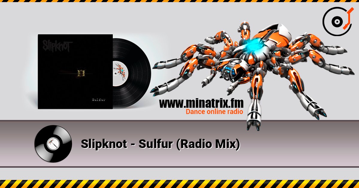 Slipknot - Sulfur (Radio Mix) Slipknot - Sulfur (Radio Mix) слушать онлайн и скачать mp3
