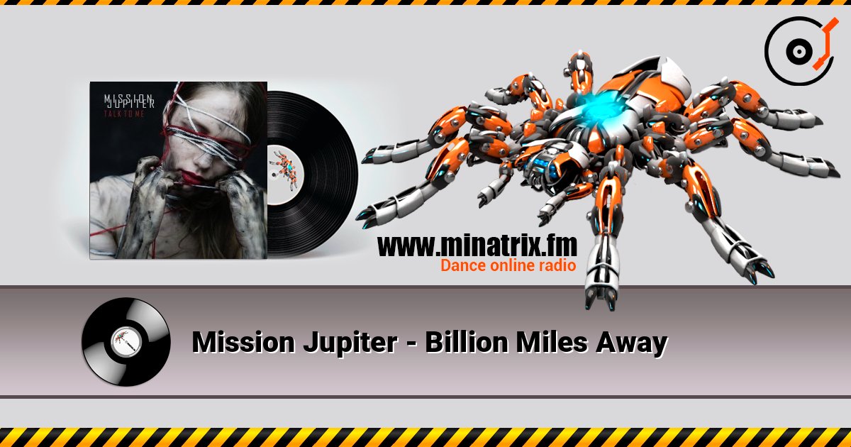 Mission Jupiter - Billion Miles Away Mission Jupiter - Billion Miles Away слушать онлайн и скачать mp3