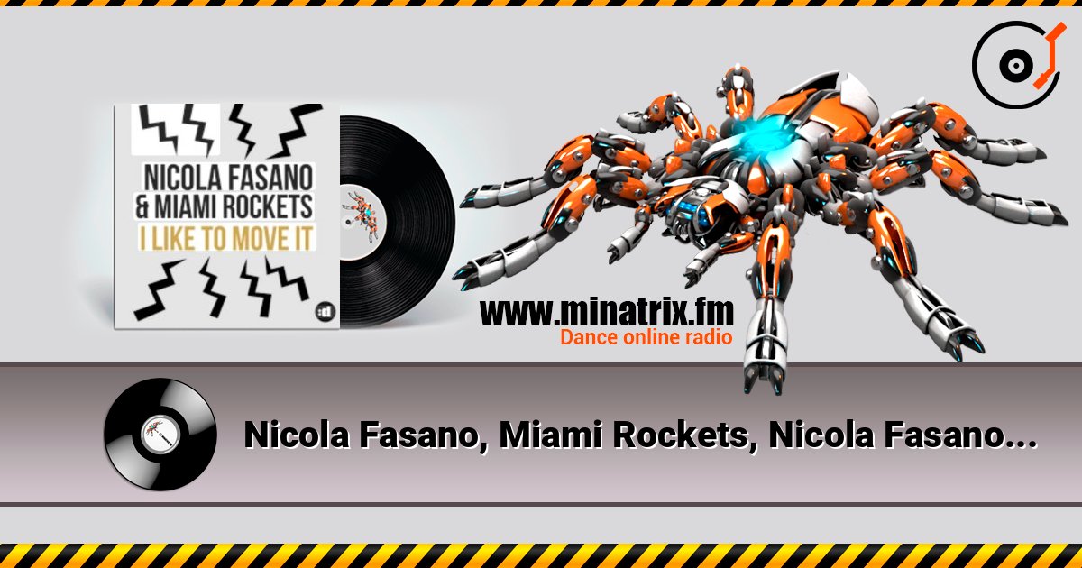 Nicola Fasano, Miami Rockets, Nicola Fasano & Miam - I Like to Move it (Radio Mix) Nicola Fasano, Miami Rockets, Nicola Fasano & Miam - I Like to Move it (Radio Mix) слушать онлайн и скачать mp3