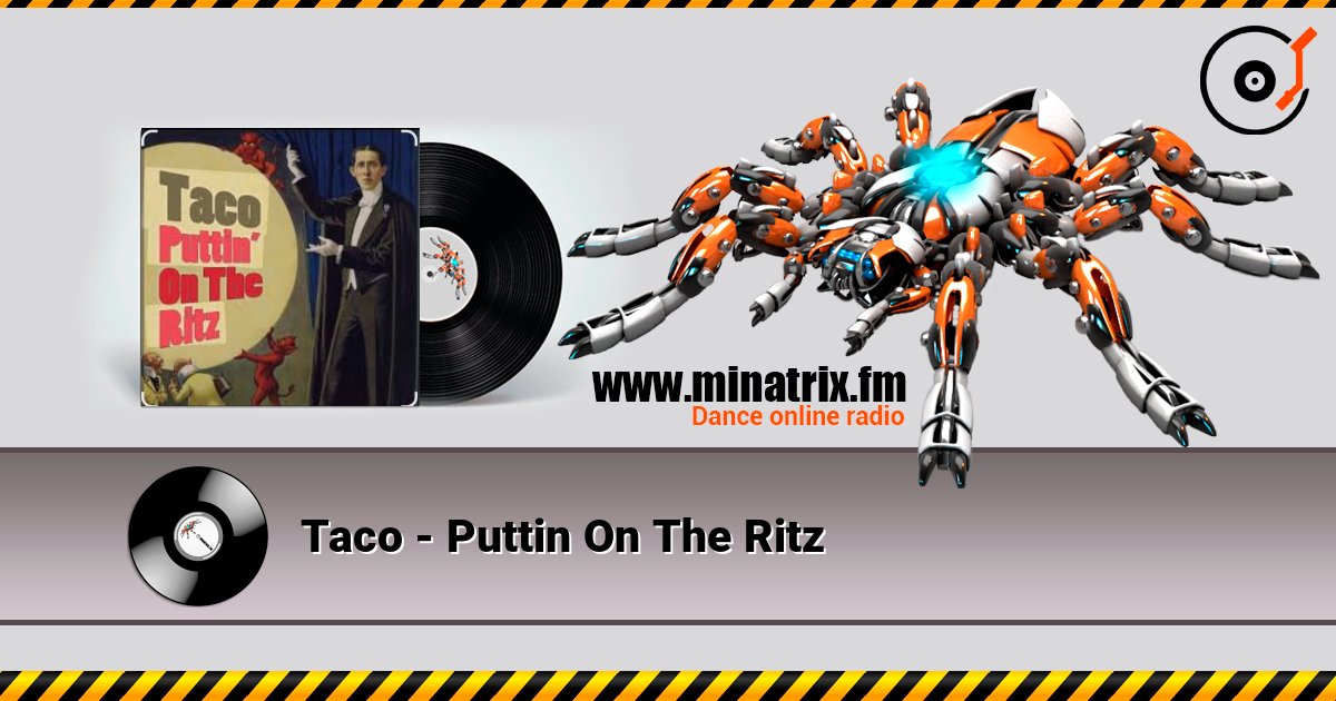 Taco - Puttin On The Ritz Taco - Puttin On The Ritz слушать онлайн и скачать mp3