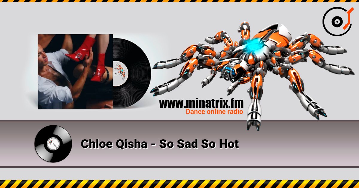 Chloe Qisha - So Sad So Hot Chloe Qisha - So Sad So Hot Écouter en ligne et télécharger MP3