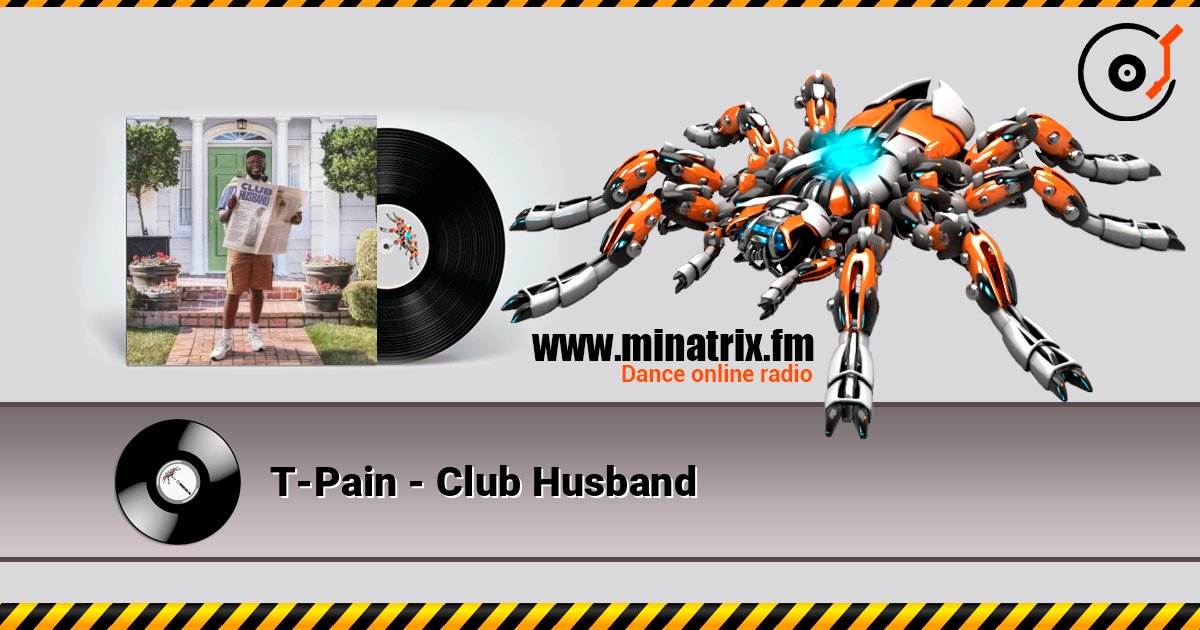 T-Pain - Club Husband T-Pain - Club Husband Écouter en ligne et télécharger MP3
