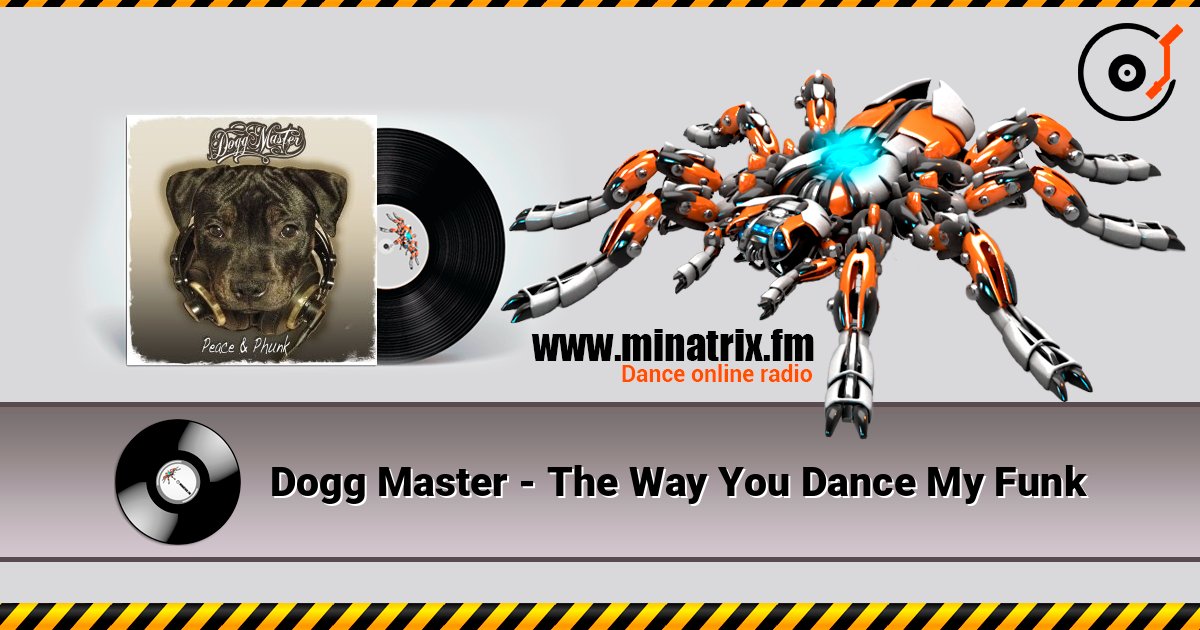 Dogg Master - The Way You Dance My Funk Dogg Master - The Way You Dance My Funk слушать онлайн и скачать mp3