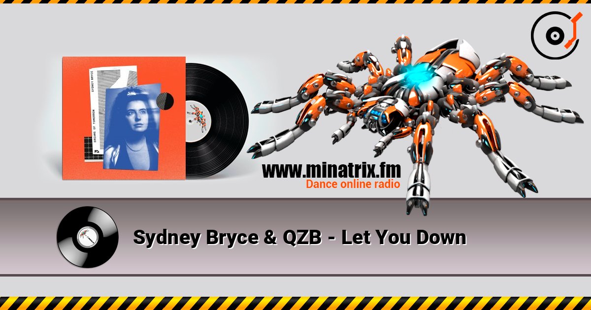 Sydney Bryce & QZB - Let You Down Sydney Bryce & QZB - Let You Down слушать онлайн и скачать mp3
