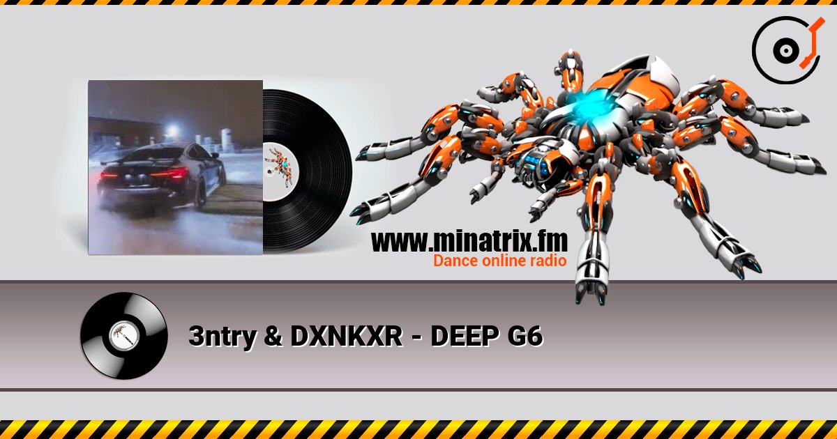 3ntry & DXNKXR - DEEP G6 3ntry & DXNKXR - DEEP G6 слушать онлайн и скачать mp3