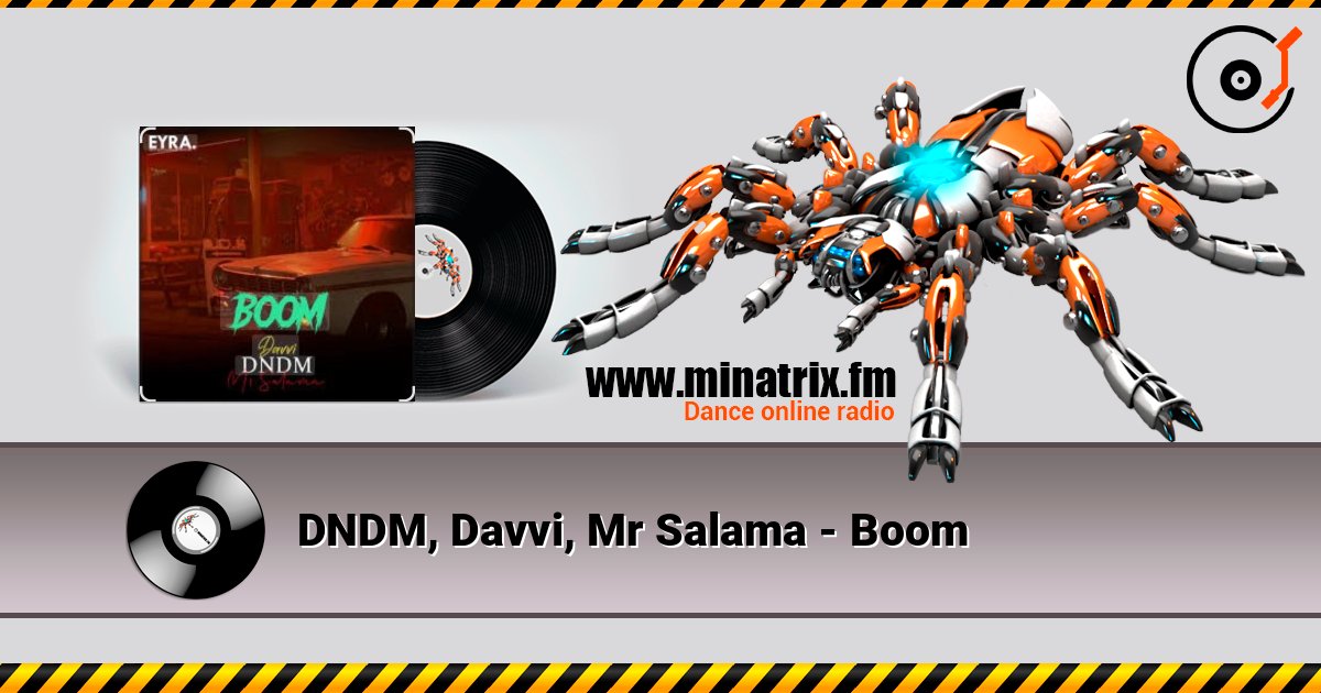 DNDM, Davvi, Mr Salama - Boom DNDM, Davvi, Mr Salama - Boom 在线播放并下载 MP3
