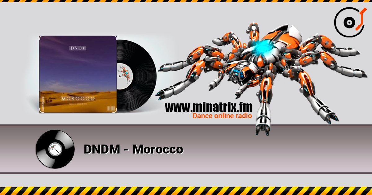 DNDM - Morocco DNDM - Morocco слушать онлайн и скачать mp3