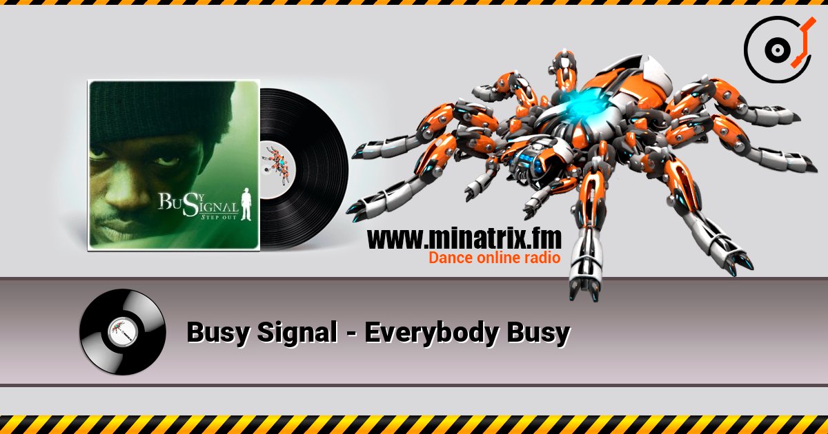 Busy Signal - Everybody Busy Busy Signal - Everybody Busy слушать онлайн и скачать mp3